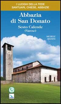 Abbazia di San Donato. Sesto Calende (Varese) Scarica PDF EPUB
