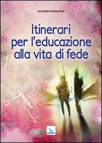 Itinerari per l'educazione alla vita di fede Scarica PDF EPUB
