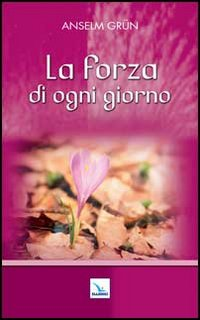 La forza di ogni giorno Scarica PDF EPUB
