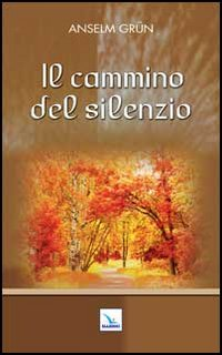 Il cammino del silenzio Scarica PDF EPUB
