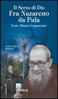 Il servo di Dio Fra Nazareno da Pula. Frate minore cappuccino Scarica PDF EPUB
