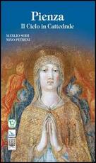 Libro Pienza. Il cielo in cattedrale Manlio Sodi Nino Petreni