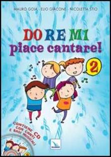 Do Re Mi piace cantare! Con CD Audio. Vol. 2.pdf