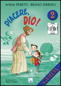 Piacere, Dio! Guida. Vol. 2 Scarica PDF EPUB
