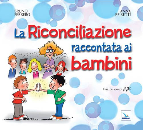 La Riconciliazione raccontata ai bambini Scarica PDF EPUB
