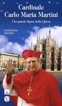 Cardinale Carlo Maria Martini. Una grande figura della Chiesa Scarica PDF EPUB
