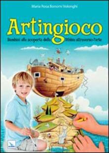 Artingioco. Bambini alla scoperta della Bibbia attraverso larte.pdf