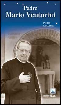 Padre Mario Venturini Scarica PDF EPUB
