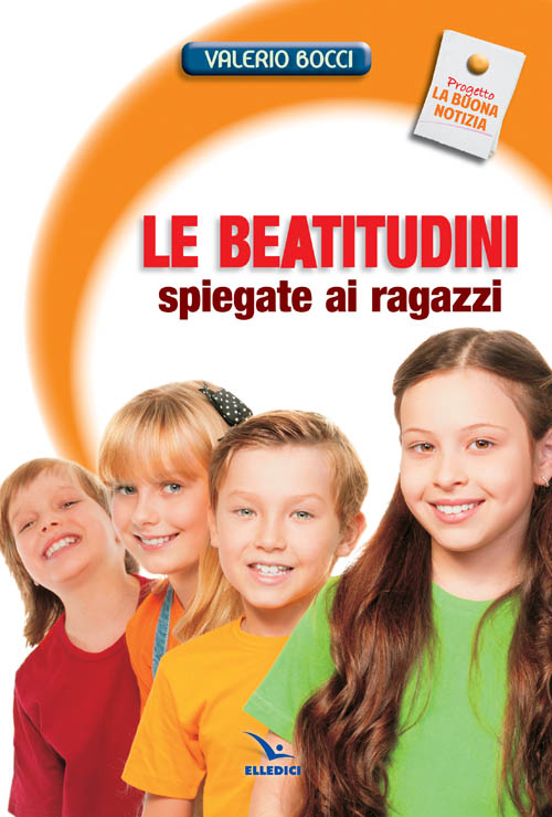 Le Beatitudini spiegate ai ragazzi Scarica PDF EPUB
