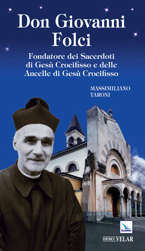 Don Giovanni Folci. Fondatore dei sacerdoti di Gesù Crocifisso e delle Ancelle di Gesù Crocifisso Scarica PDF EPUB
