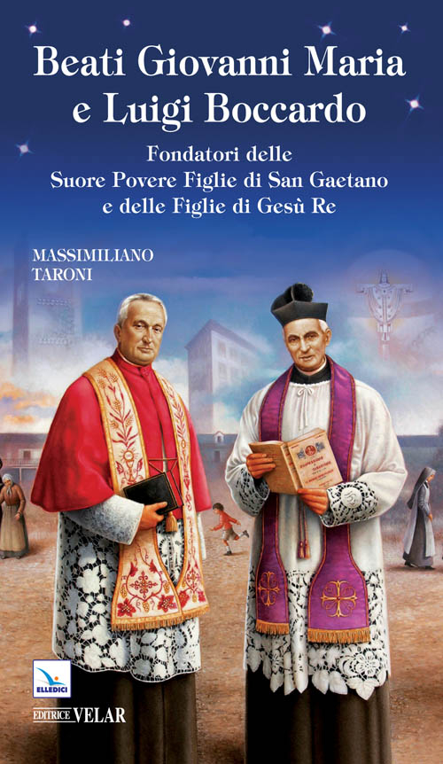 Beati Giovanni Maria e Luigi Boccardo. Fondatori delle Suore Povere Figlie di San Gaetano e delle Figlie di Gesù Re Scarica PDF EPUB
