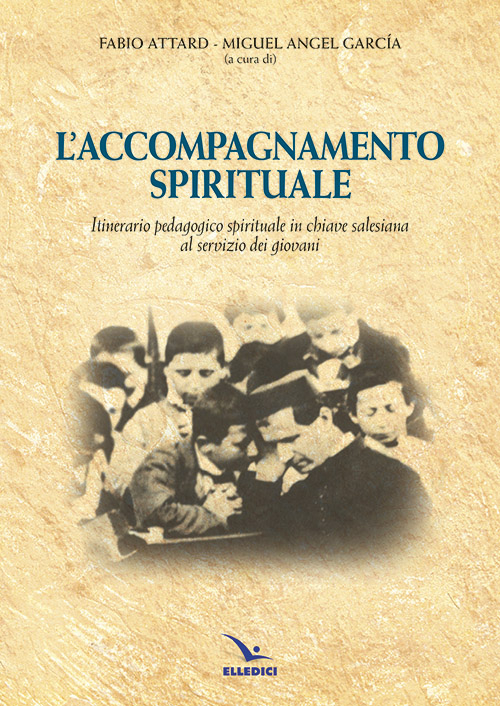 Accompagnamento spirituale. Itinerario pedagogico spirituale in chiave salesiana al servizio dei giovani Scarica PDF EPUB
