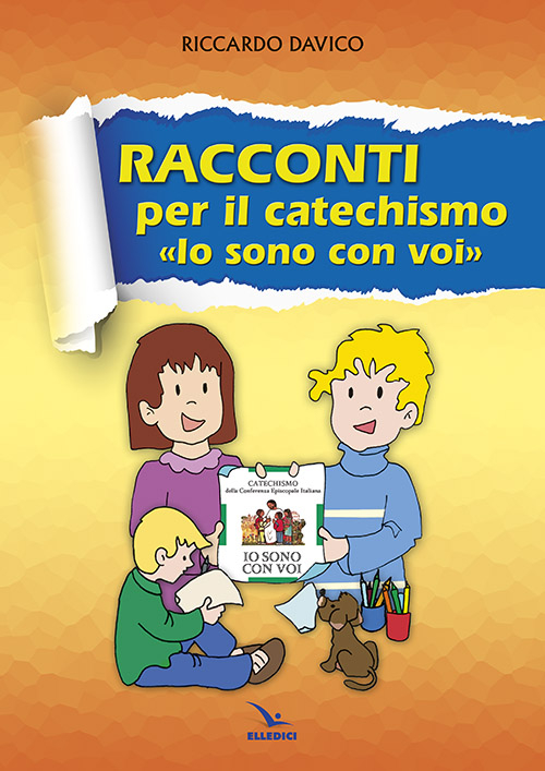 Racconti per il catechismo «Io sono con voi» Scarica PDF EPUB
