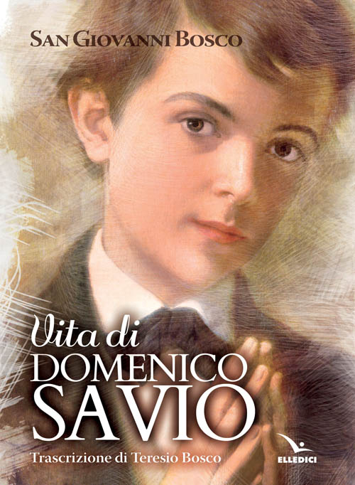 Vita di san Domenico Savio Scarica PDF EPUB
