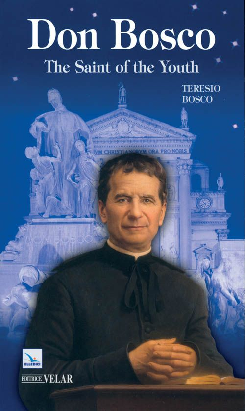 Don Bosco. The saint of the youth Scarica PDF EPUB
