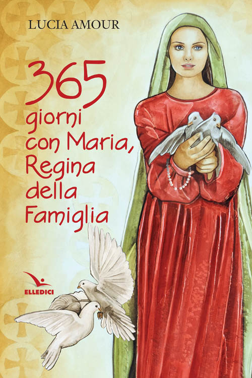 365 giorni con Maria, regina della famiglia Scarica PDF EPUB
