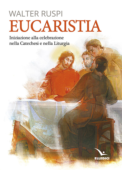 Image of Eucaristia. Iniziazione alla celebrazione nella catechesi e nella liturgia