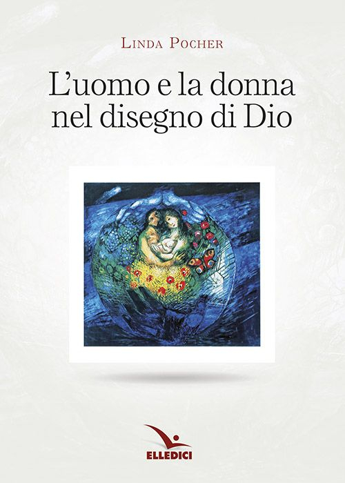 Uomo e donna nel disegno di Dio Scarica PDF EPUB
