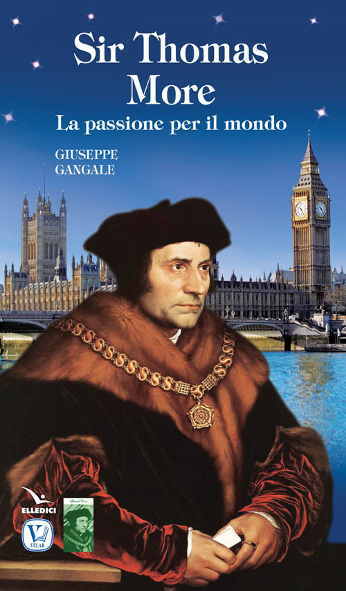 Sir Thomas More. La passione per il mondo Scarica PDF EPUB
