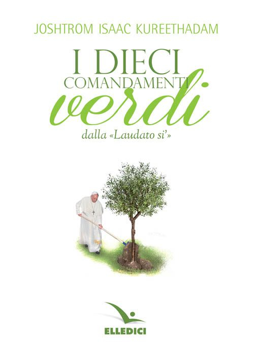 Dieci comandamenti verdi «Laudato si'» Scarica PDF EPUB
