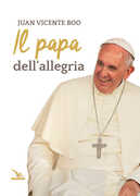 Libro Il papa dell'allegria Juan Vicente Boo