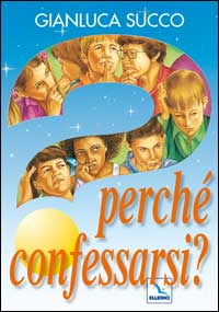 Perché confessarsi? Scarica PDF EPUB
