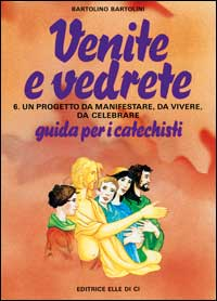 Venite e vedrete. Schede operative per il catechismo «Sarete miei testimoni». Vol. 6\2 Scarica PDF EPUB
