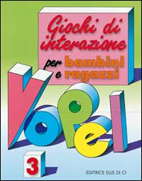 Giochi di interazione per bambini e ragazzi. Vol. 3 Scarica PDF EPUB
