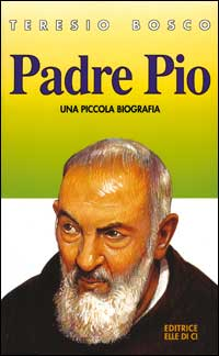 Padre Pio. Una piccola biografia Scarica PDF EPUB
