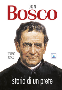 Don Bosco. Storia di un prete Scarica PDF EPUB
