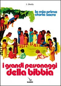 I grandi personaggi della Bibbia Scarica PDF EPUB
