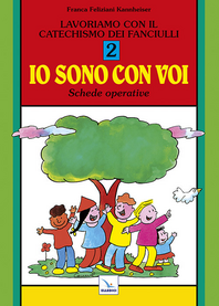 Lavoriamo con il catechismo dei fanciulli «Io sono con voi». Schede operative. Vol. 2 Scarica PDF EPUB
