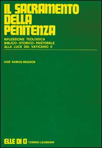 Il sacramento della penitenza. Riflessione teologico-storico-pastorale alla luce del Vaticano II Scarica PDF EPUB
