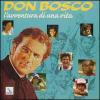 Don Bosco, l'avventura di una vita. Con CD-ROM Scarica PDF EPUB
