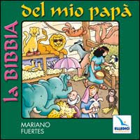 La Bibbia del mio papà. Con CD Audio Scarica PDF EPUB
