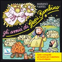 Gli amici di Gesù Bambino. Canti e coreografie per bambini per il catechismo e l'ora di religione. Con CD Audio Scarica PDF EPUB
