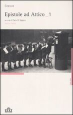 Libro Epistole ad Attico. Testo latino a fronte Marco Tullio Cicerone