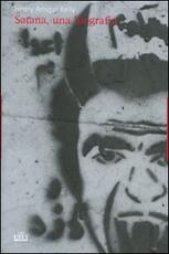 Libro Satana. Una biografia Henry A. Kelly