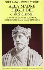 Libro Alla madre degli dei e altri discorsi Giuliano l'Apostata