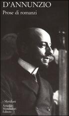 Libro Prose di romanzi. Vol. 2: Romanzi e novelle. Gabriele D'Annunzio