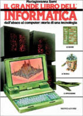 Copertina  Il grande libro dell'informatica : dall'abaco al computer: storia di una tecnologia
