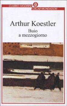 Buio a mezzogiorno - Arthur Koestler - copertina