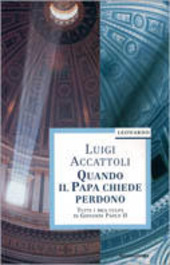 Copertina  Quando il papa chiede perdono : tutti i mea culpa di Giovanni Paolo 2.