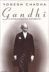 Copertina  Gandhi : il rivoluzionario disarmato