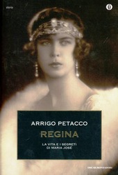 Copertina  Regina : la vita e i segreti di Maria José
