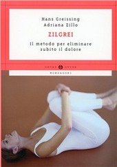 Copertina  Zilgrei : il metodo per  eliminare subito il dolore