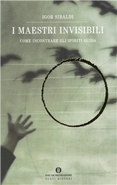 Copertina  I maestri invisibili : come incontrare gli spiriti guida