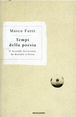 Libro Tempi della poesia. Il secondo Novecento da Montale a Porta