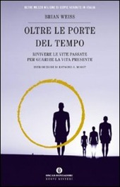 Copertina  Oltre le porte del tempo : rivivere le vite passate per guarire la vita presente