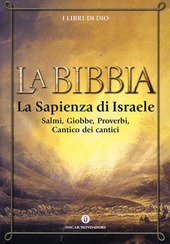 Copertina  {La Bibbia} 3: La sapienza di Israele : Salmi, Giobbe, Proverbi, Cantico dei cantici